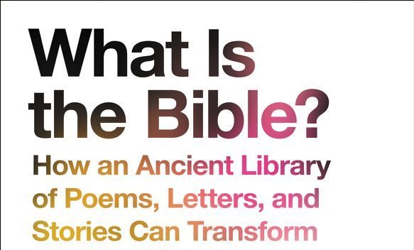 Image for Review of Rob Bell’s What Is the Bible