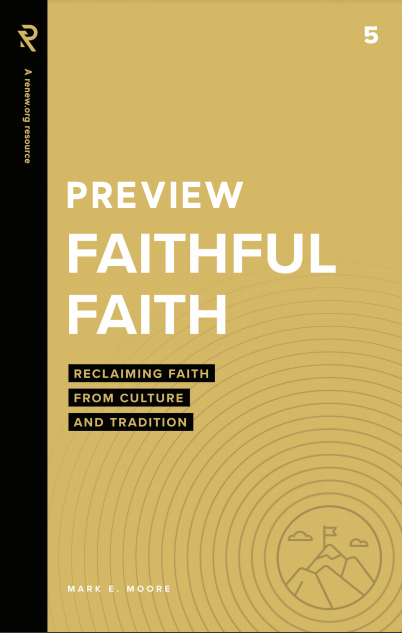 Image for Preview of Faithful Faith: Reclaiming Faith from Culture and Tradition