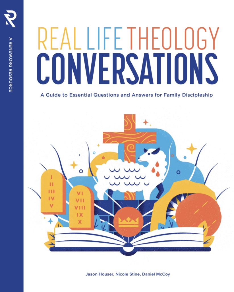 Image for Real Life Theology Conversations: A Guide to Essential Questions and Answers for Family Discipleship